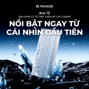 Bàn Phím Từ Tính Có Dây MCHOSE ACE 75 - Polling Rate 8000Hz, Rapid Trigger Chuyên Game FPS (Valorant / CS2)